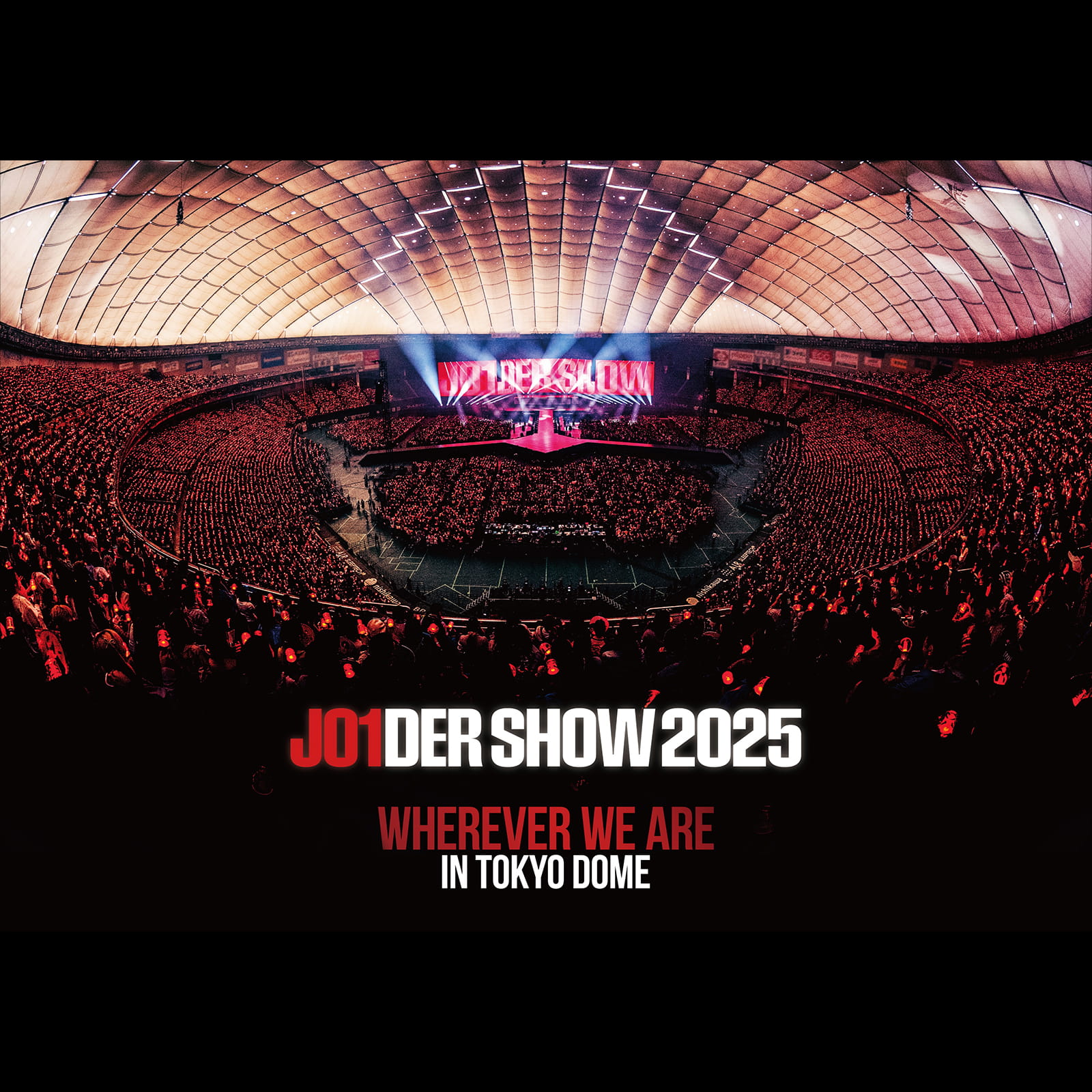 JO1DER SHOW 2025 'WHEREVER WE ARE' IN TOKYO DOME